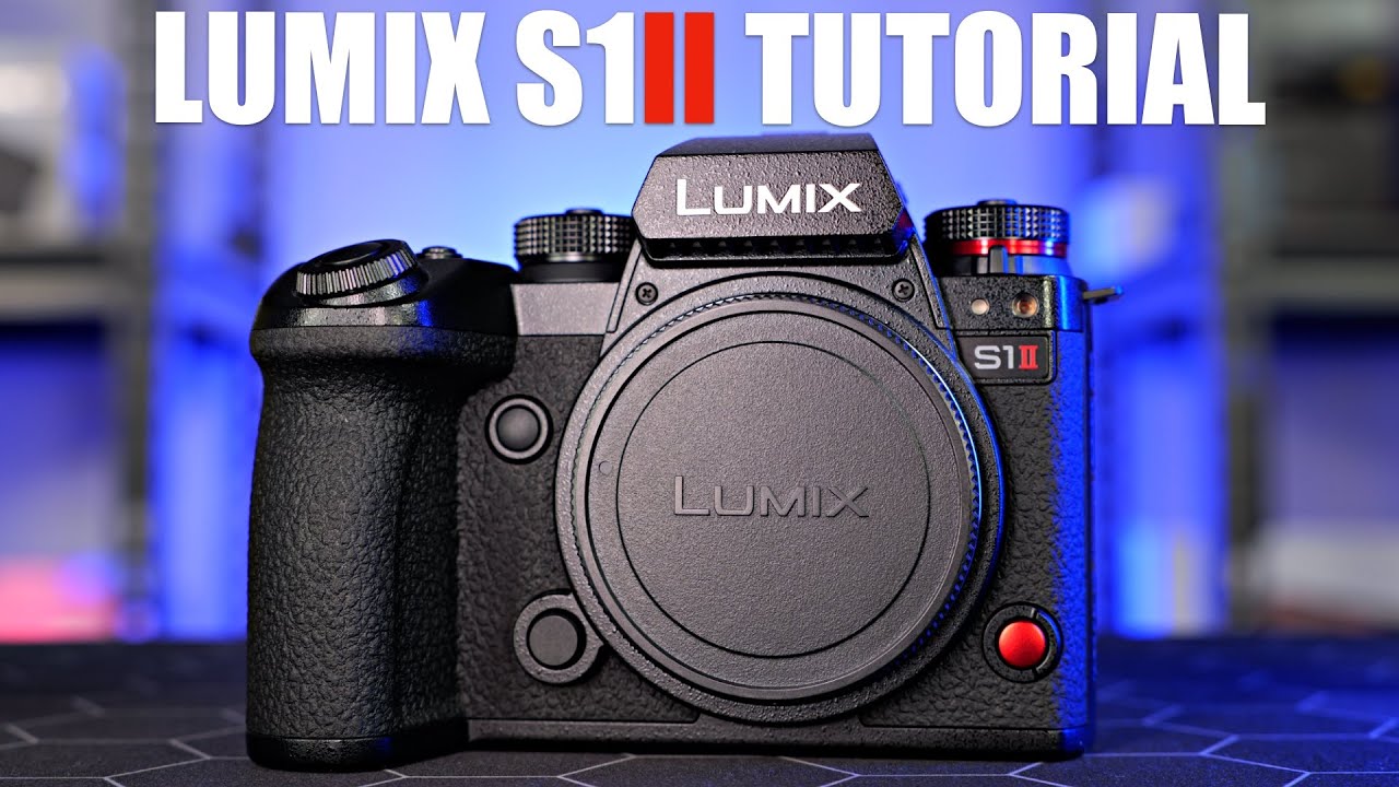Panasonic LUMIX S1II 100% FREE Tutorial & Beginners Guide (Video & Photo)