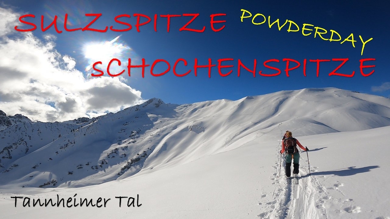 Skitour Sulzspitze + Schochenspitze | Pulvertraum im Tannheimer Tal | Traumbedingungen