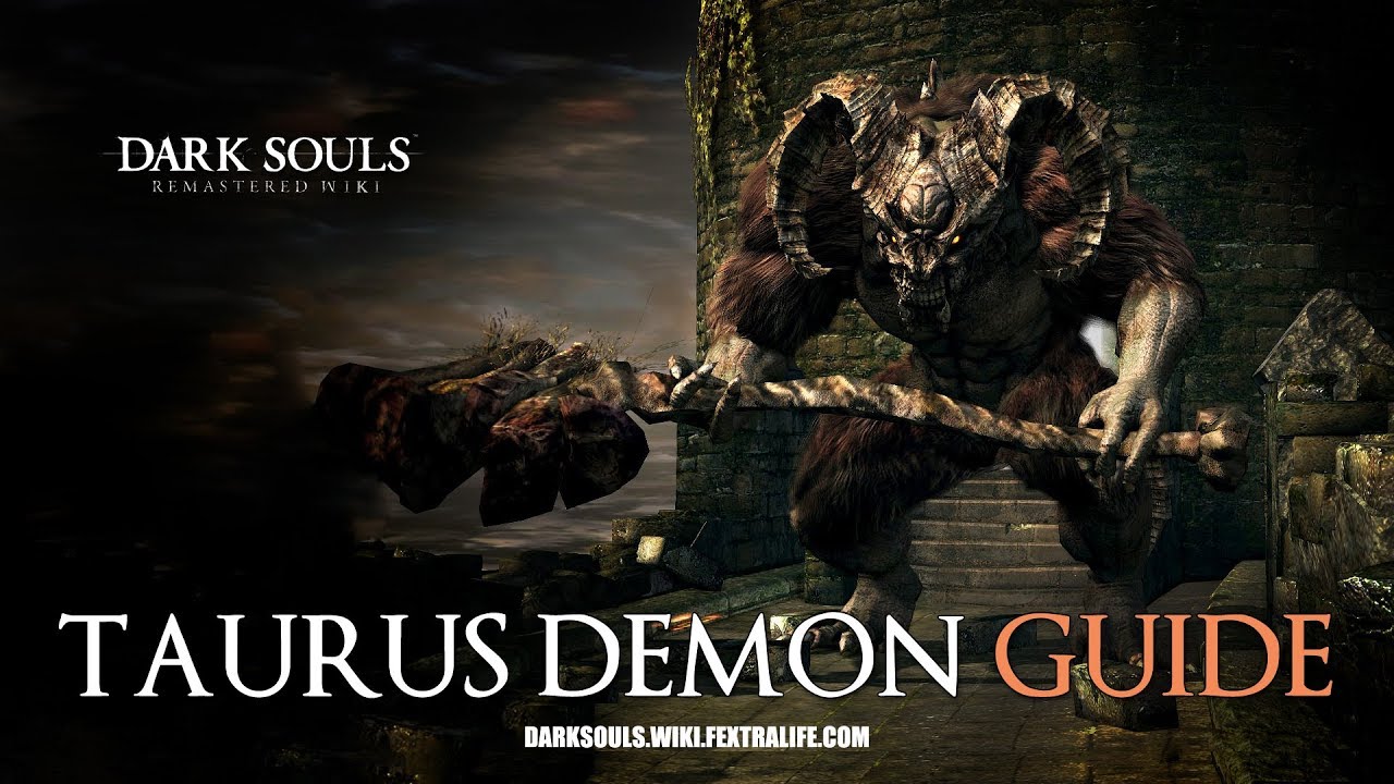 Taurus Demon Boss Guide Dark Souls Remastered