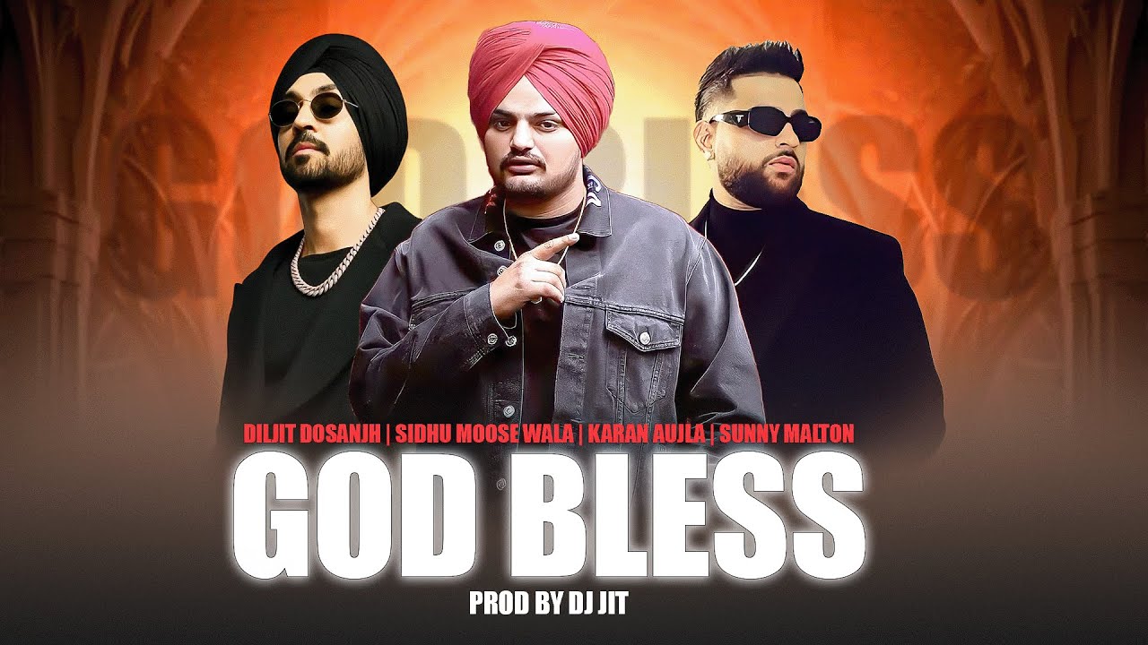God Bless (Mashup) | Diljit Dosanjh | Sidhu Moose Wala | Karan Aujla | Sunny Malton | Prod.By Dj Jit