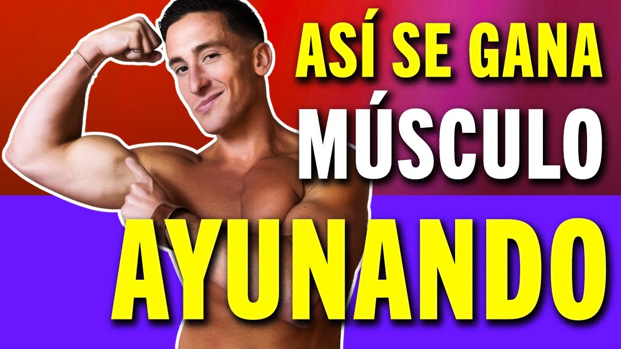 Guía FÁCIL y COMPLETA para ganar MASA MUSCULAR con AYUNO. Nutrición, Entrenamiento y Suplementos