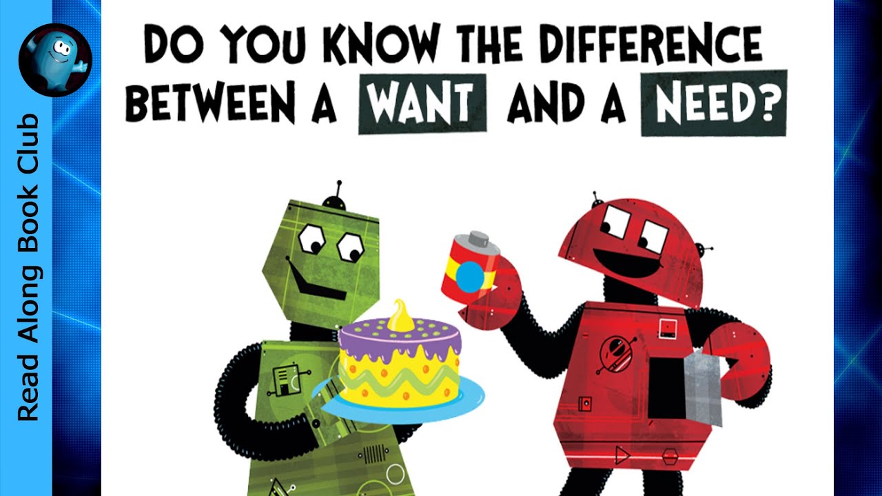 WANTS vs NEEDS 😄 A FUN ROBOT STORY 🤖 By Michael Rex | Read Along Children's Book