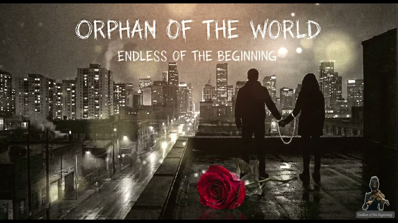 Endless of the Beginning - Orphan of the World