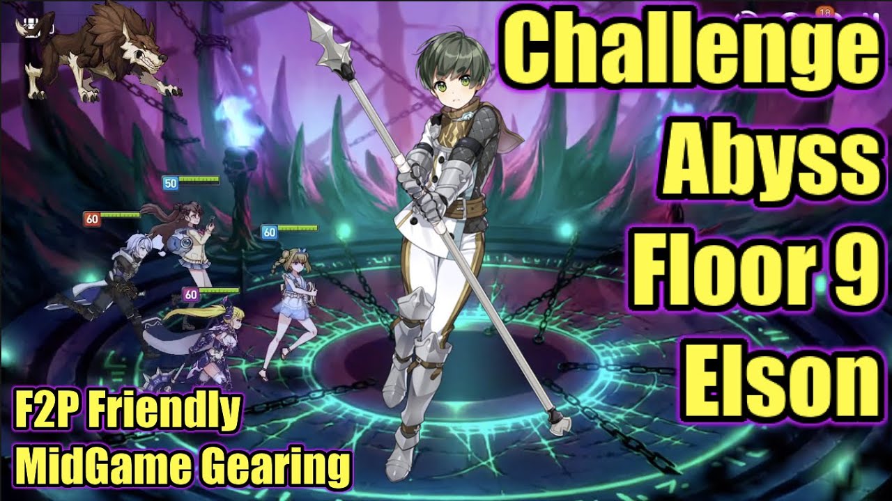 Epic Seven - Abyss Challenge Mode - Floor 9: Elson - f2p friendly Mid Game builds - Easy Clear