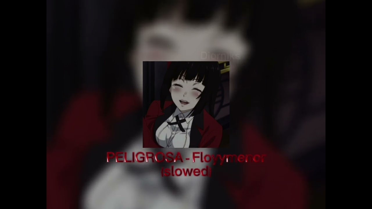 🎵PELIGROSA - Floyymenor (slowed)