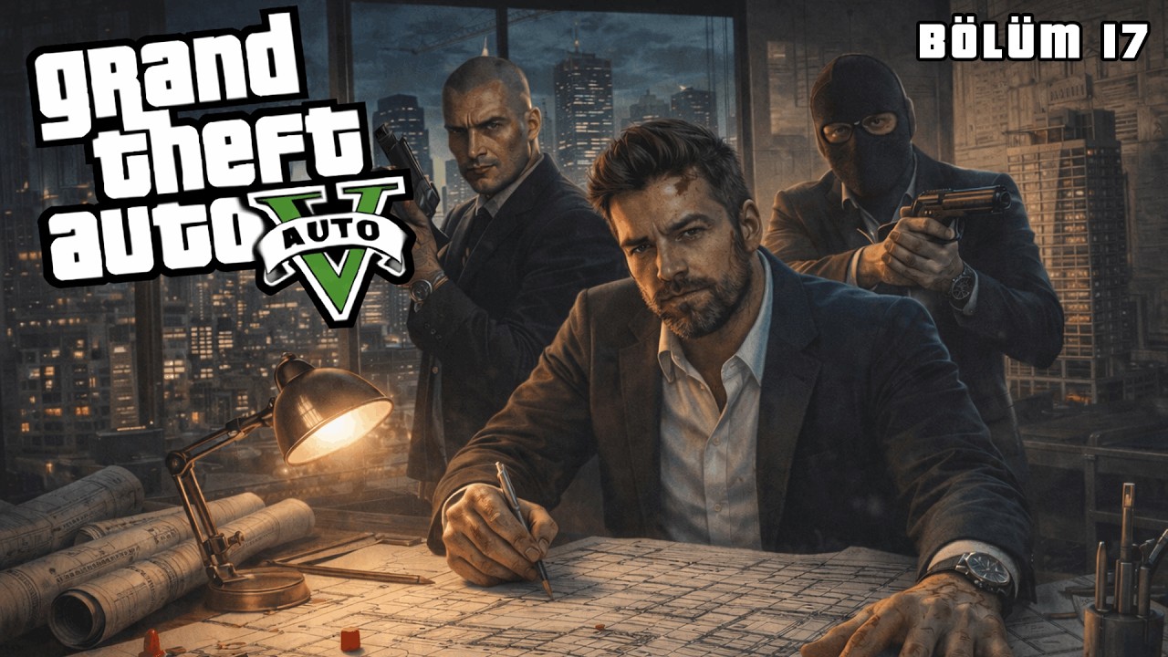 MİMARIN PLANLARI | GTA5 TÜRKÇE | Bölüm 17