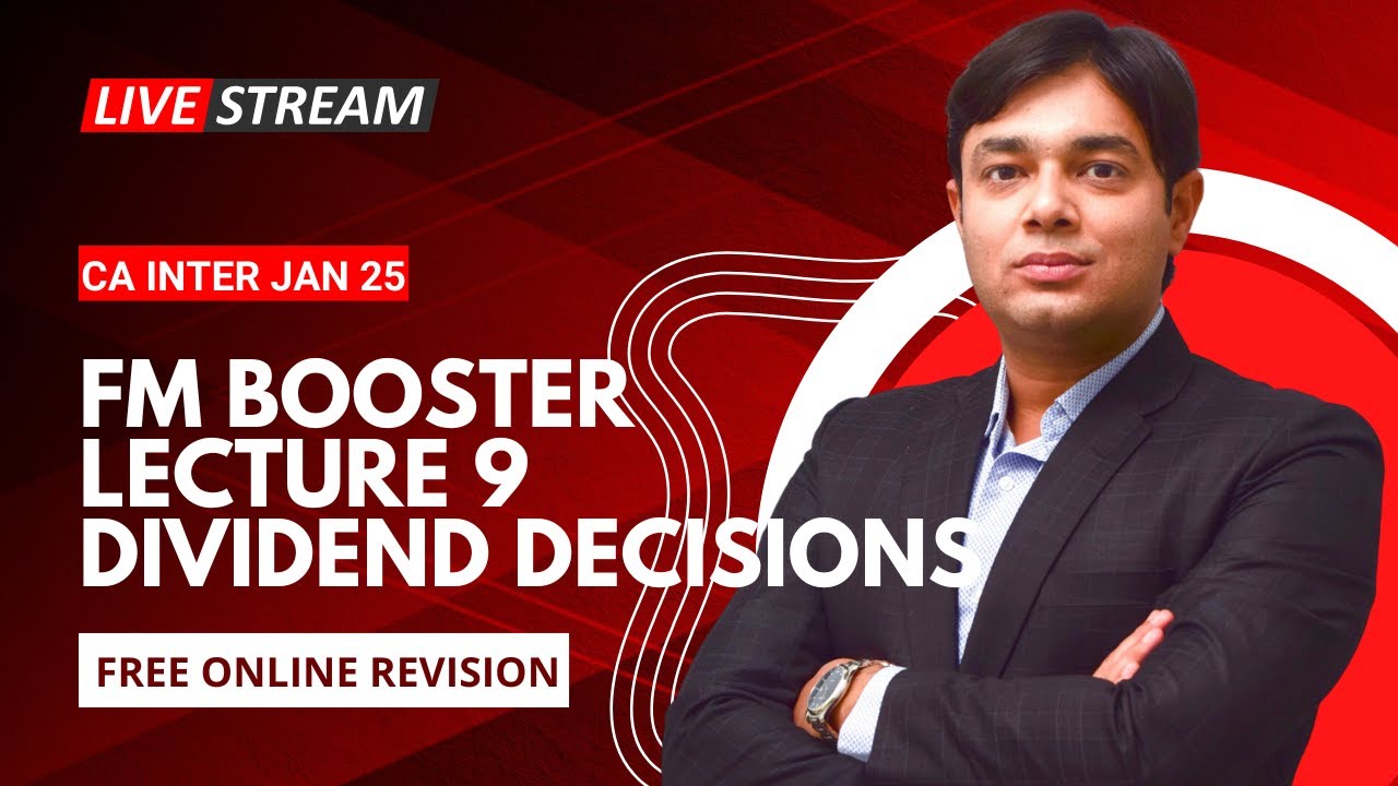 FM BOOSTER LECTURE 9 DIVIDEND DECISIONS