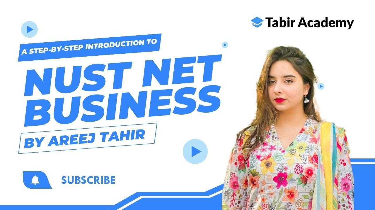 A Step-By-Step Introduction to NUST NET Business by Areej Tahir | Tabir Academy
