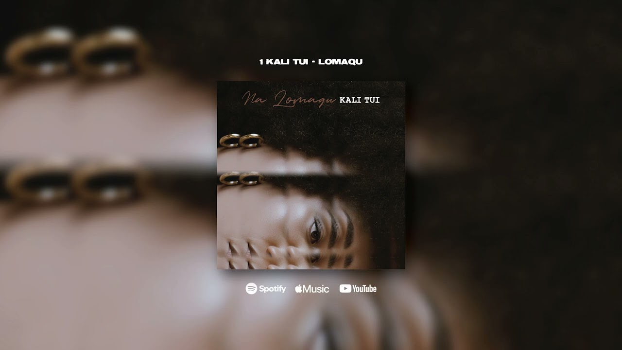 Kali Tui - Lomaqu (Official Audio)
