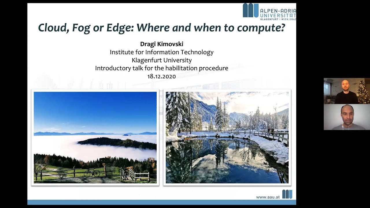 Cloud, Fog, Edge; Where and when to compute?