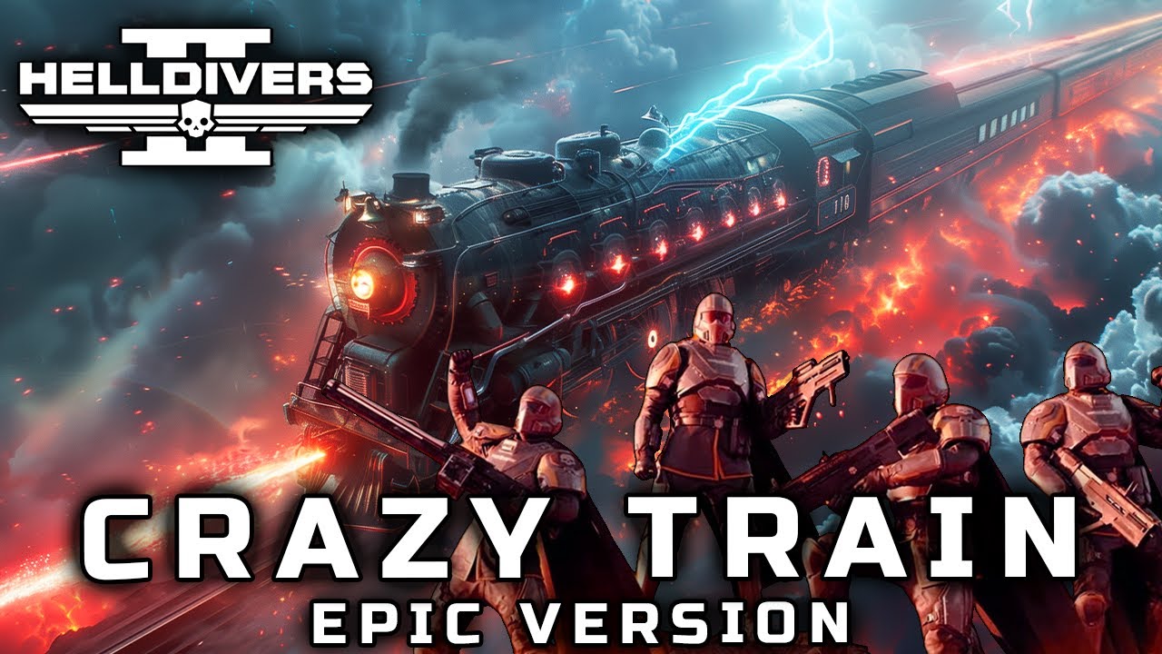 HELLDIVERS 2 - CRAZY TRAIN (EPIC VERSION) Ozzy Osbourne Cover