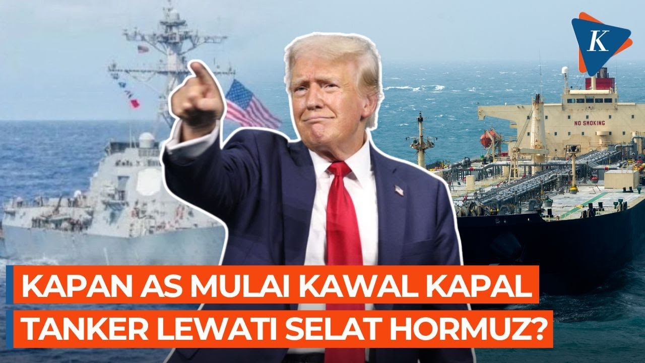 Trump Pastikan AS Segera Kawal Kapal Tanker di Selat Hormuz, Mulai Kapan?