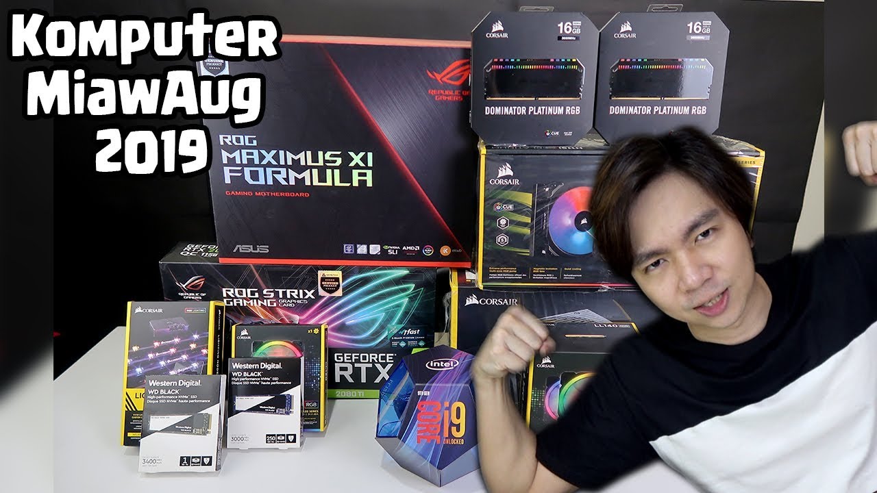 Komponen High End Komputer MiawAug 2019