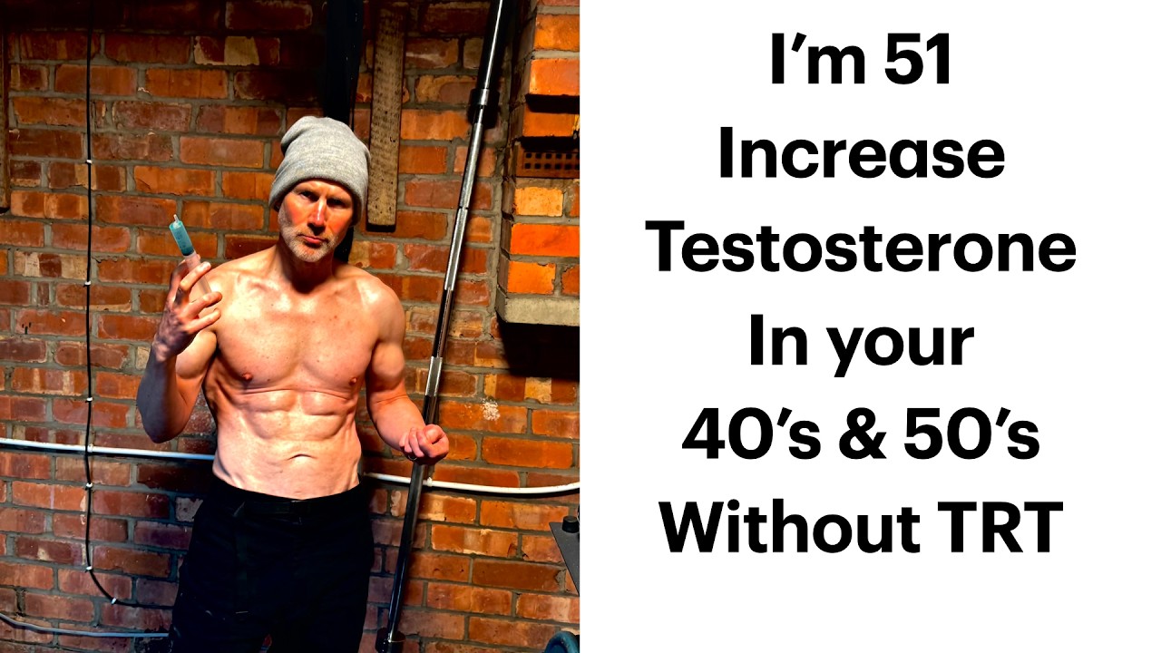I'm 51 Increase Testosterone in Your 40's and 50's Without TRT
