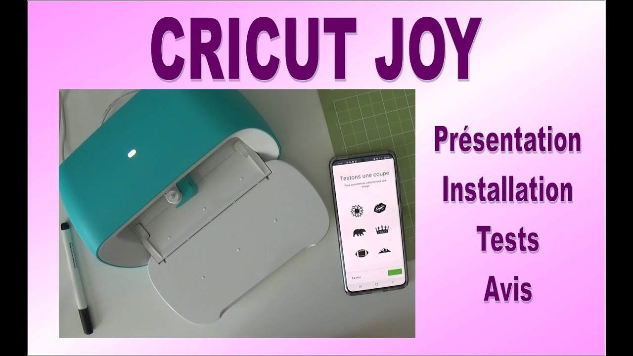CRICUT JOY #1 : présentation, installation, tests et avis