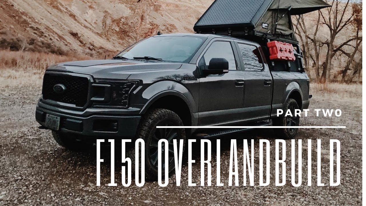 F150 Overland Build Part 2