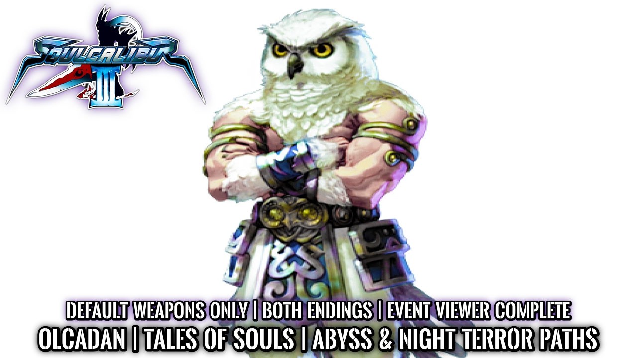 SOUL CALIBUR 3 | Tales of Souls | OLCADAN | ABYSS & NIGHT TERROR Paths | Both Endings | 4K 60FPS