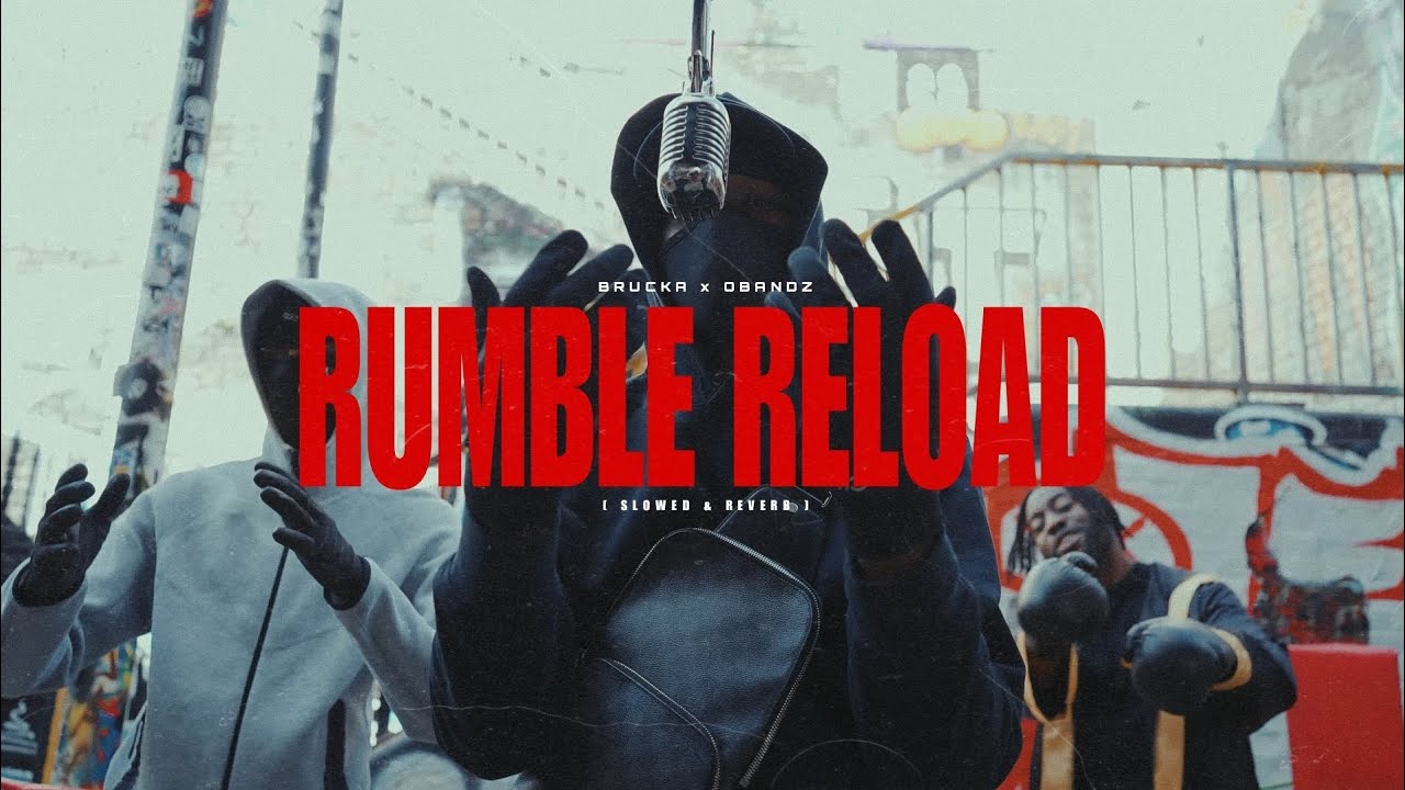 (67) Brucka x OBandz - Rumble Reload [ Slowed & Reverb ]