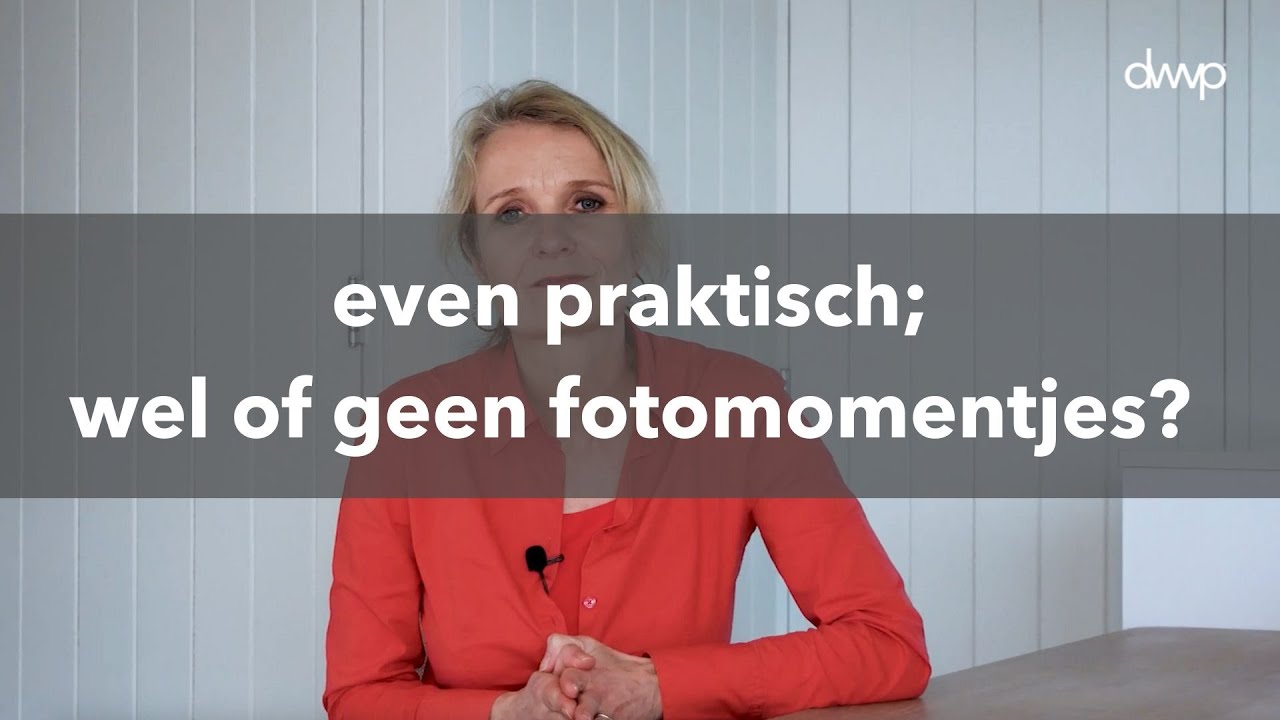 Even praktisch; wel of geen fotomomentjes?