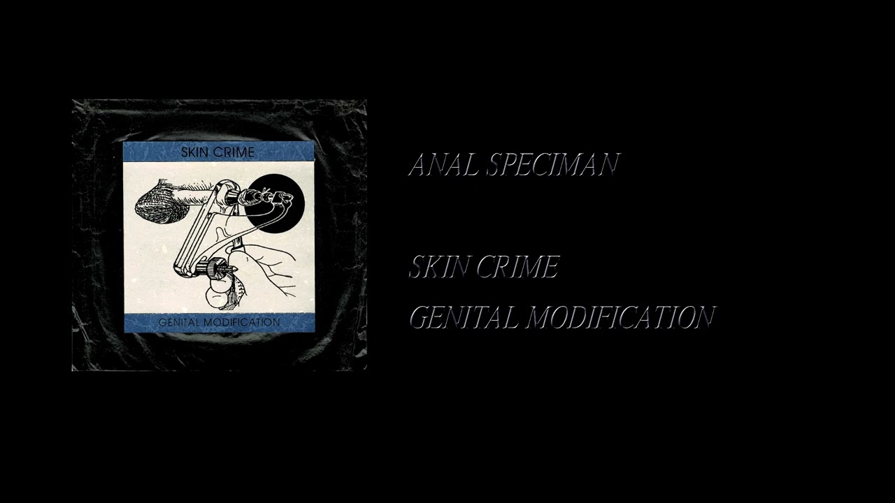 Skin Crime - Genital Modification [Full Cassette Rip]