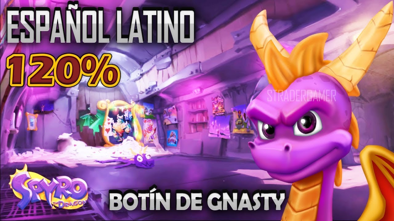 Spyro 1 Latino 120% | Botín De Gnasty | Spyro Reignited Trilogy En Español Latino | STRADER GAMER
