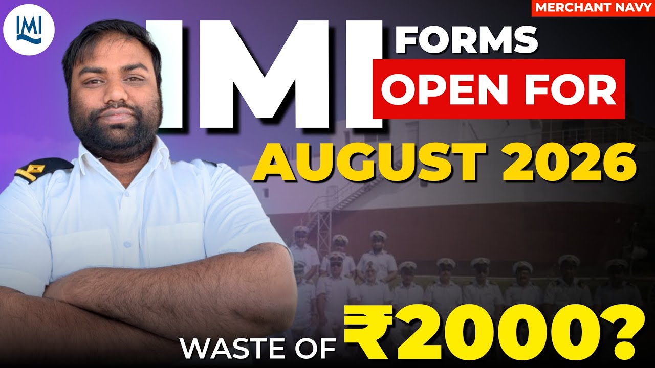 IMI Forms Open for August 2026 | Waste of ₹2000? | IMUCET DNS Sponsorship | Merchant Navy