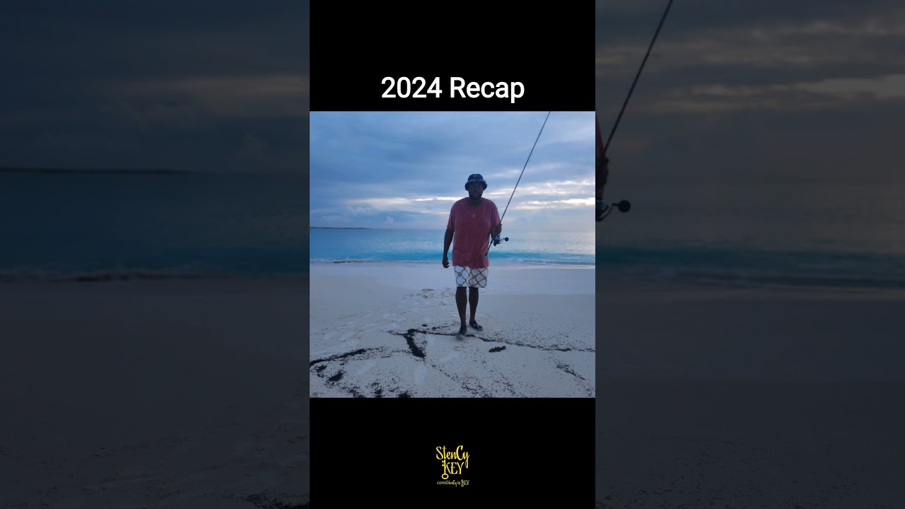 2024 Recap includes Bahamas, Catch and Cook, Thanksgiving and Christmas. 
