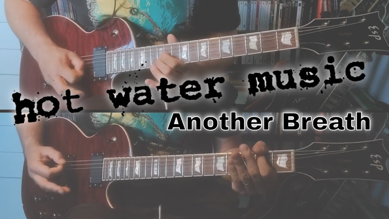 Hot Water Music - Another Breath (Guitar Cover)