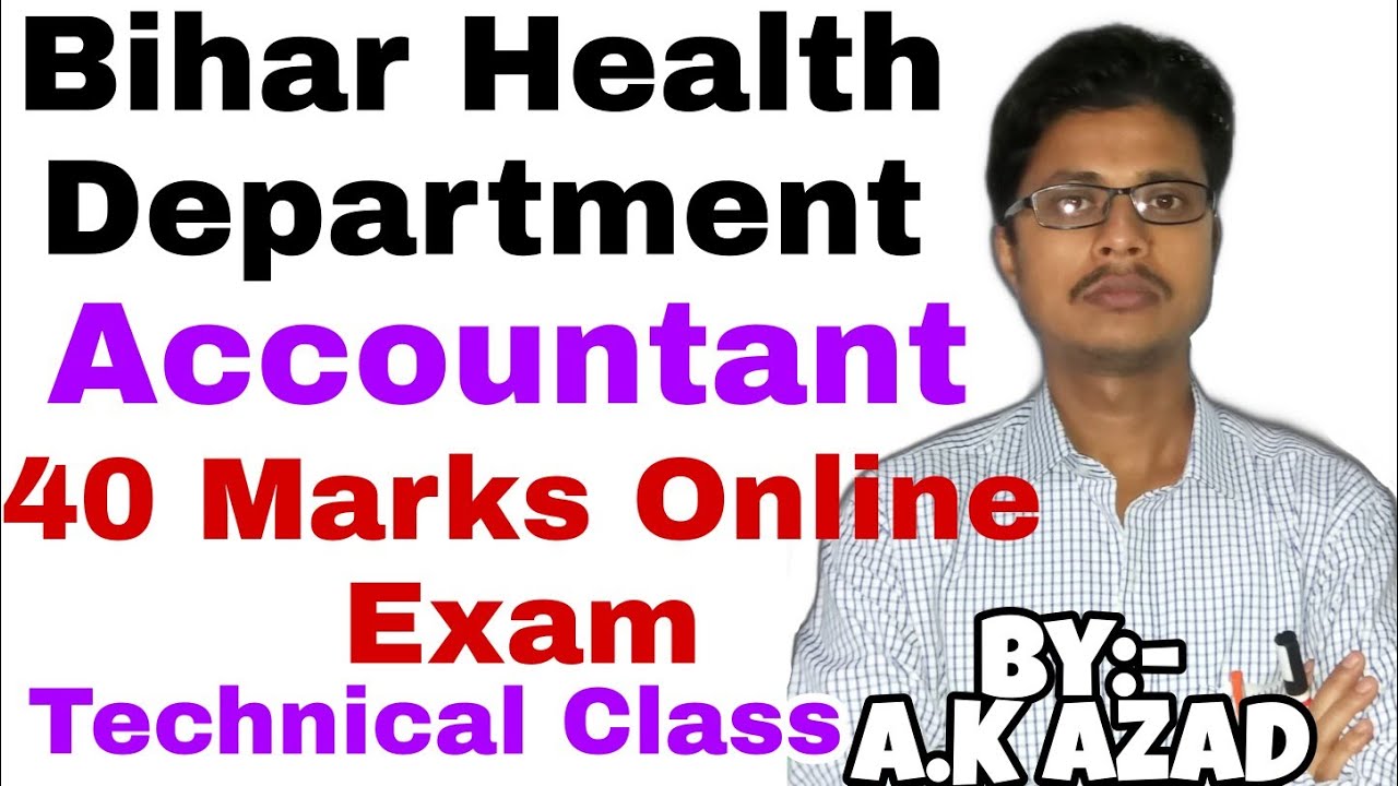Bihar Health Department |40 Marks Technical  Online class|Accountant| By Anish Kumar Azad
