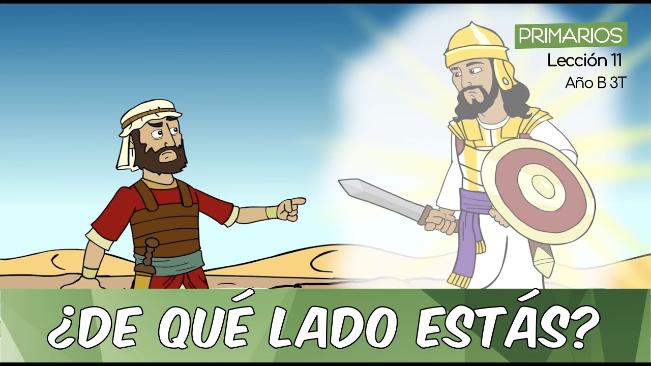 Lección 11 de Primarios | ¿De qué lado estás? | Año B 3er Trimestre