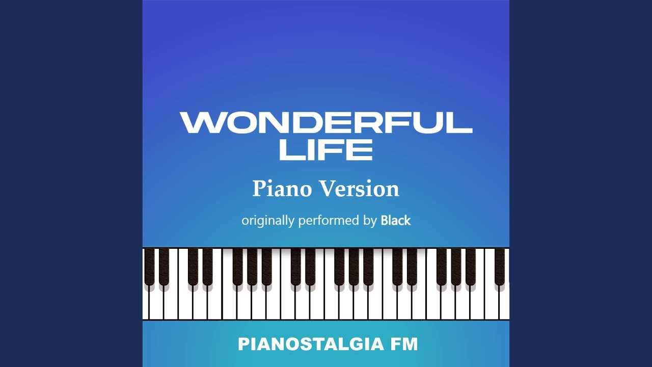 Wonderful Life (Piano Version)