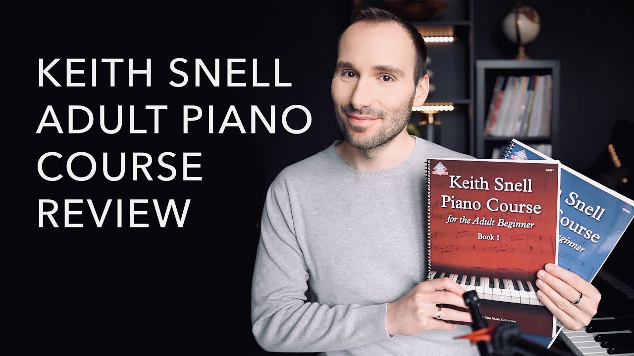 NEW! Keith Snell's Adult Piano Course - Review
