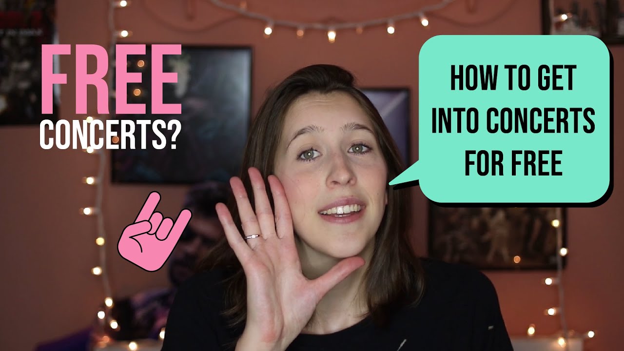 HOW TO GET INTO CONCERTS FOR FREE!