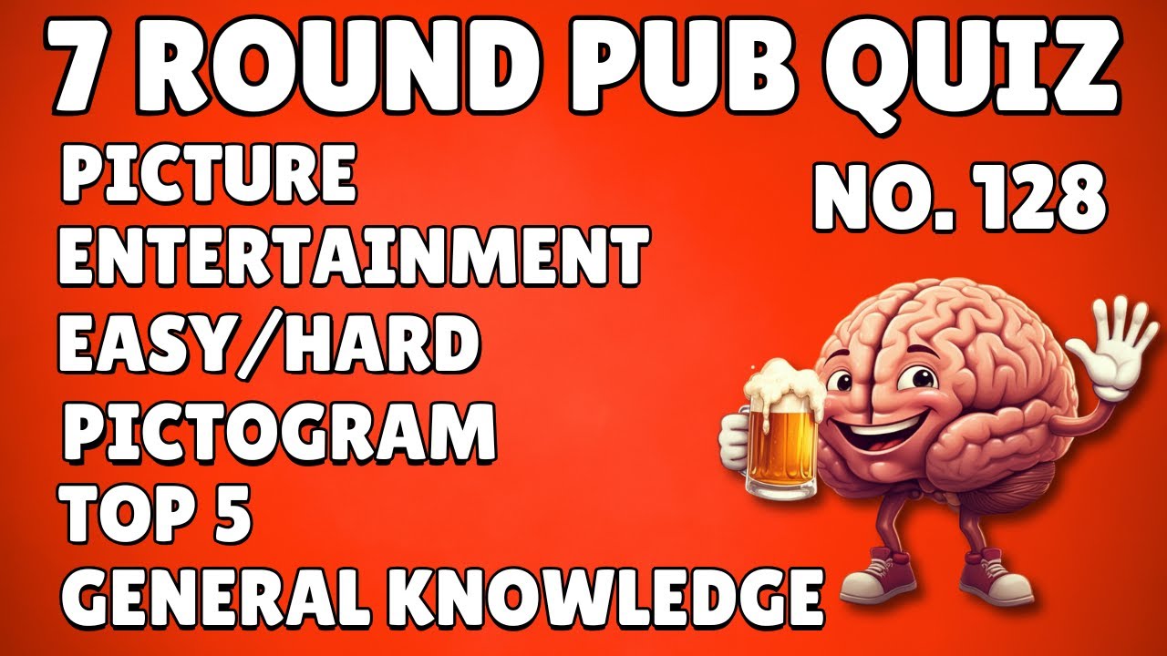 Pub Quiz: Picture, Entertainment, Easy/Hard, Pictogram, Top 5, General Knowledge and Bonus #128