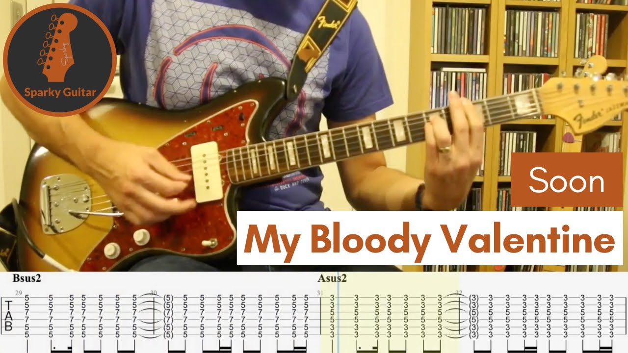 Soon - My Bloody Valentine (Guitar Cover #7 with Tabs)