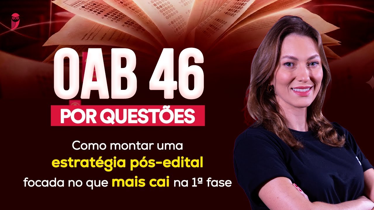 OAB 46 por Questões: Como estudar focando no que mais cai