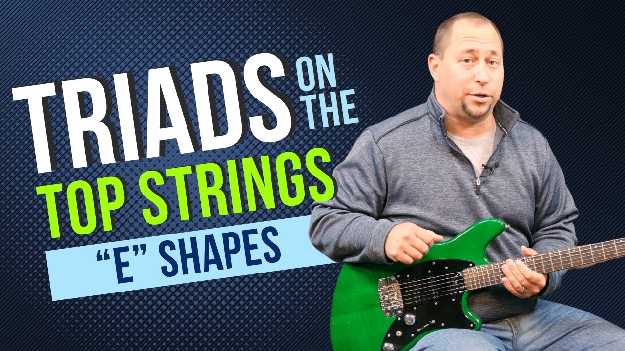Triads on the Top Strings (Root 1 - 