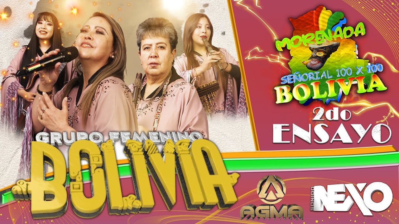 GRUPO FEMENINO BOLIVIA | MORENADA 100x100 | AGMA PRODUCCIONES