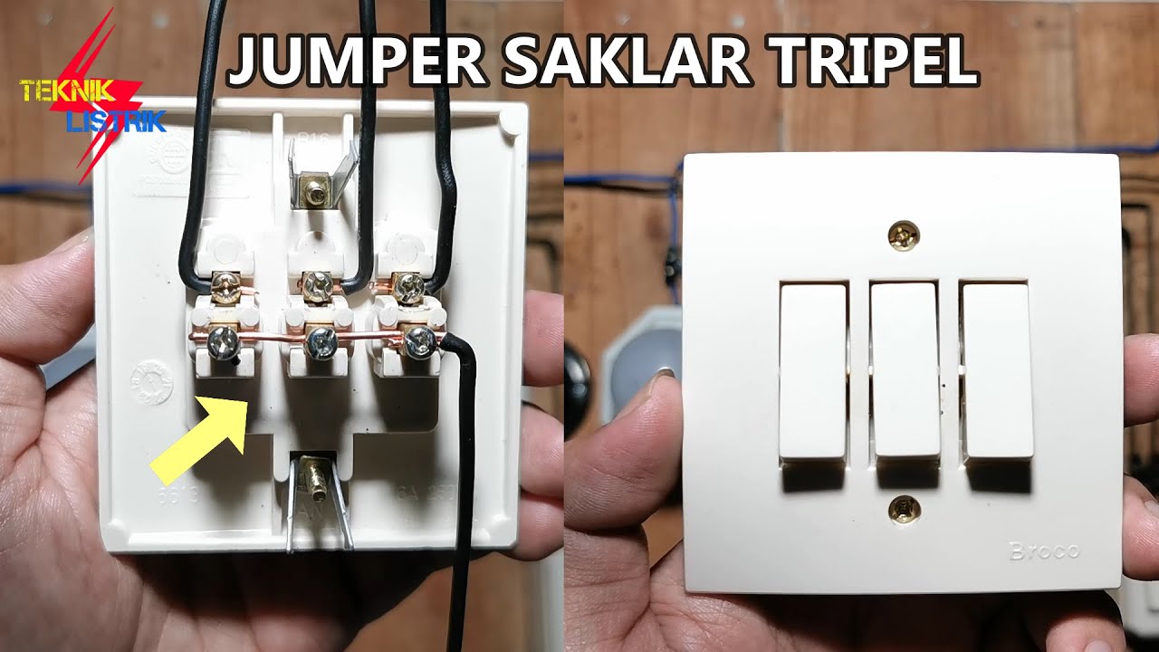 Cara Pemasangan Kabel dan Jumper Saklar Triple