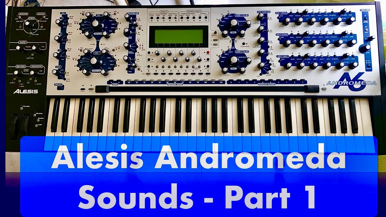 Alesis Andromeda Sounds - Part 1 - Most powerful polysynth ever?
