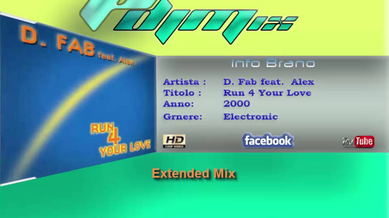 D. Fab feat. Alex - Run 4 Your Love (2000 Extended Mix)