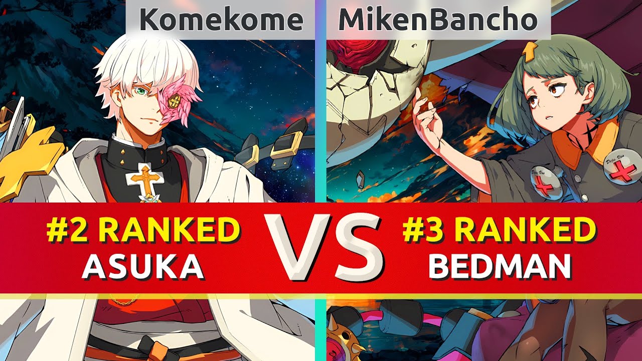 GGST ▰ Komekome (#2 Ranked Asuka) vs MikenBancho (#3 Ranked Bedman). High Level Gameplay