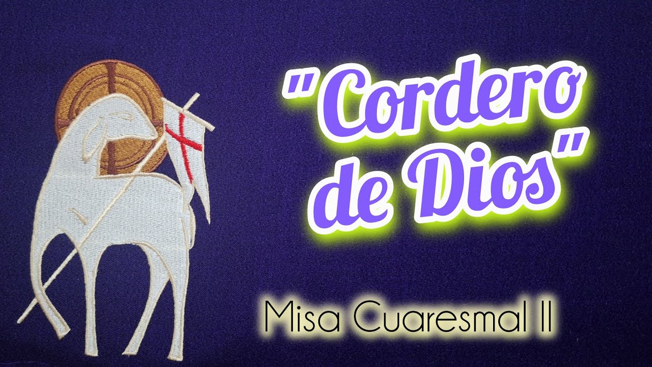 CORDERO DE DIOS | Misa Cuaresmal 2 | MSP 