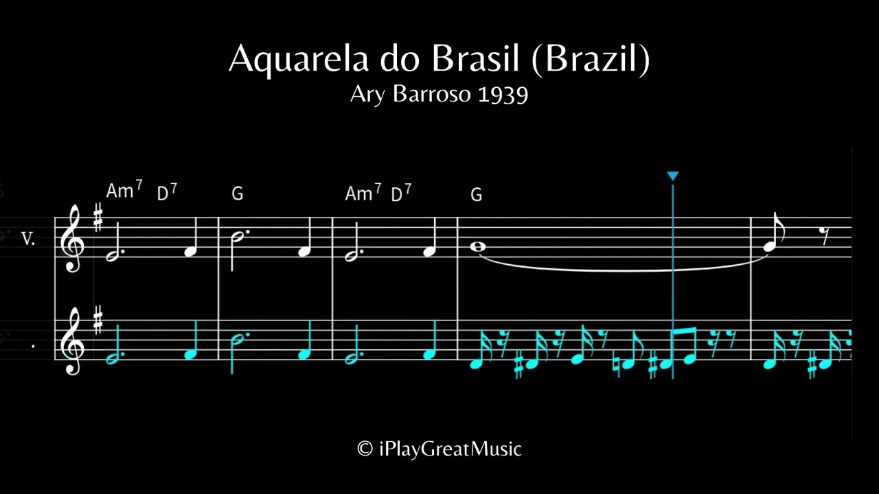 Aquarela do Brasil (Brazil) - Ary Barroso 1939 - Transcription