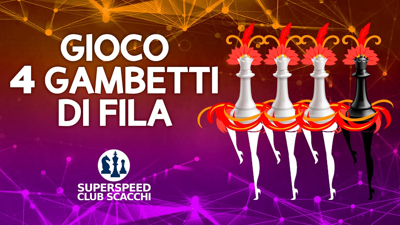 GIOCO 4 GAMBETTI DI FILA A SCACCHI