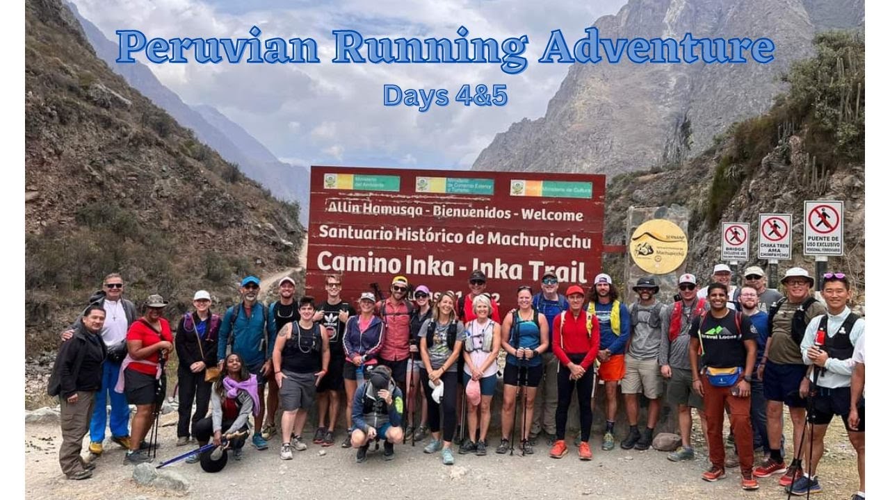 Peruvian Running Adventure: Days 4&5
