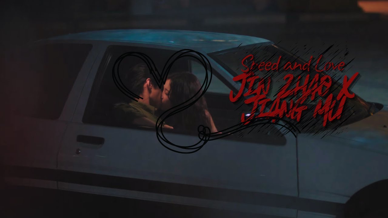 Jin Zhao ✘ Jiang Mu ➤ New Fears || Speed and Love