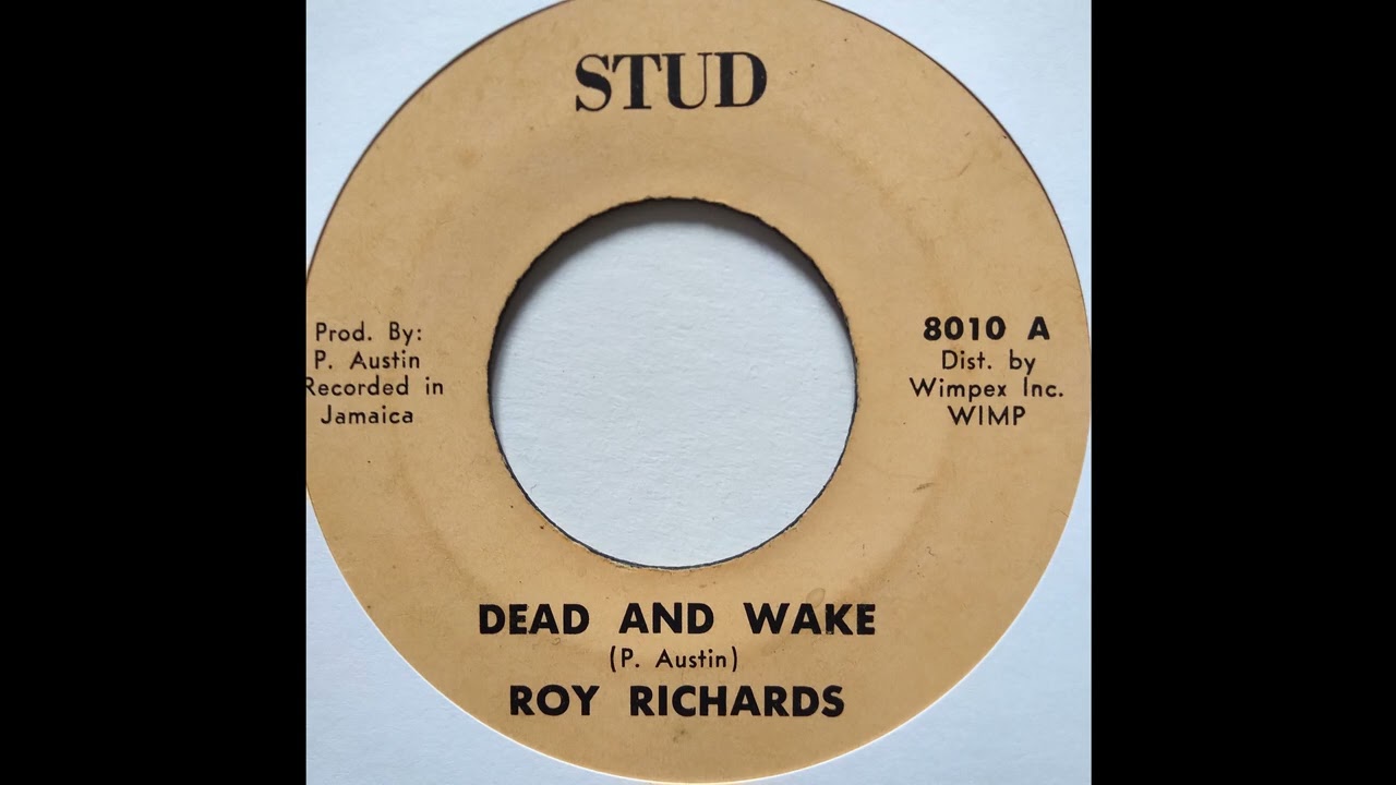 Roy Richards - Dead And Wake - Stud 7inch 1973 Nite Owl Riddim