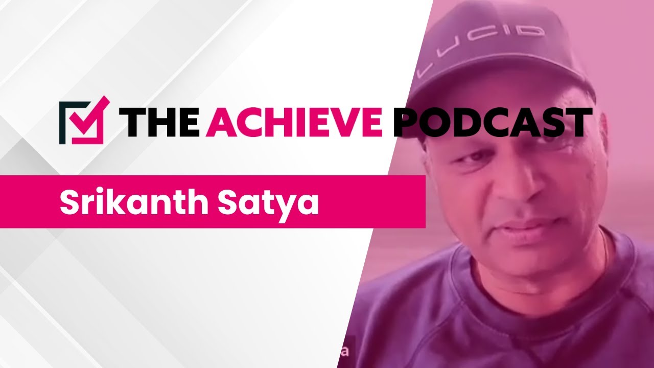 The Achieve Podcast - Srikanth Satya (QBeast)