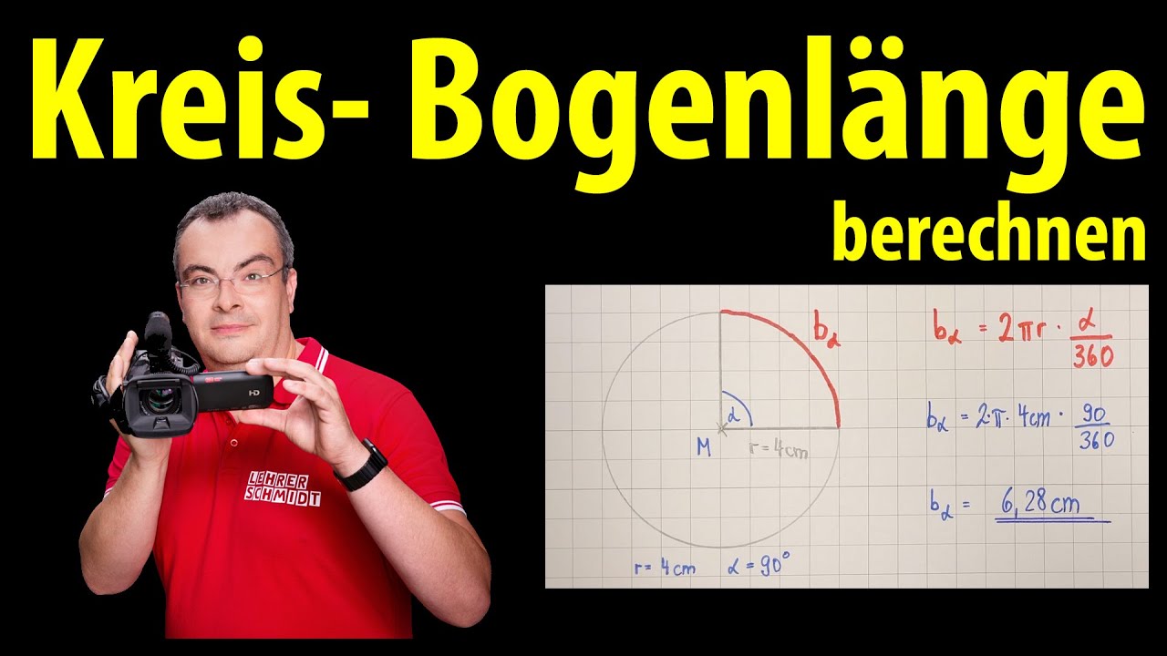 Kreis - Bogenlänge berechnen | Kreisbogen berechnen | ganz einfach erklärt von Lehrerschmidt
